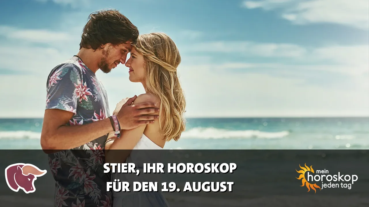 Horoscope Stier du Mittwoch, 19. August 2026