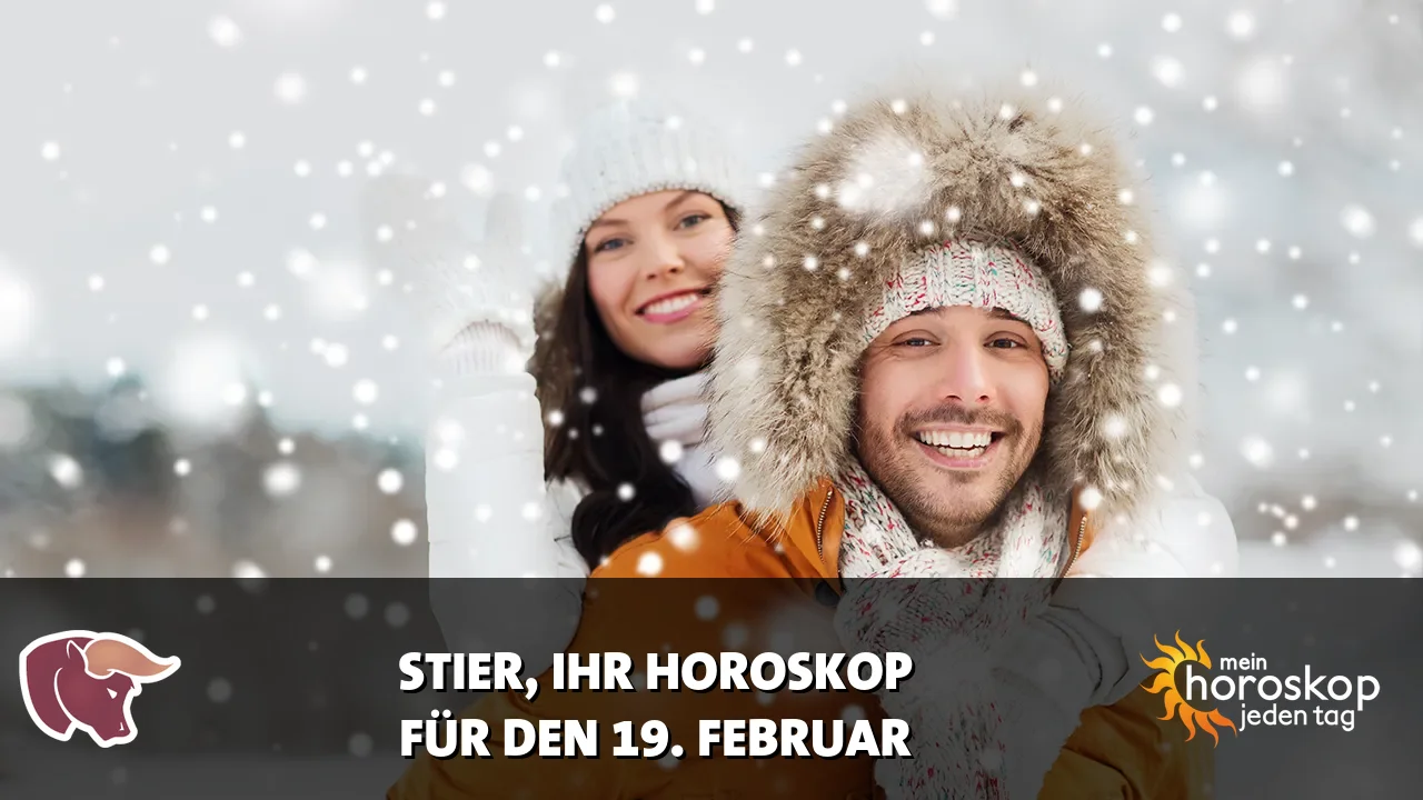 Horoscope Stier du Donnerstag, 19. Februar 2026