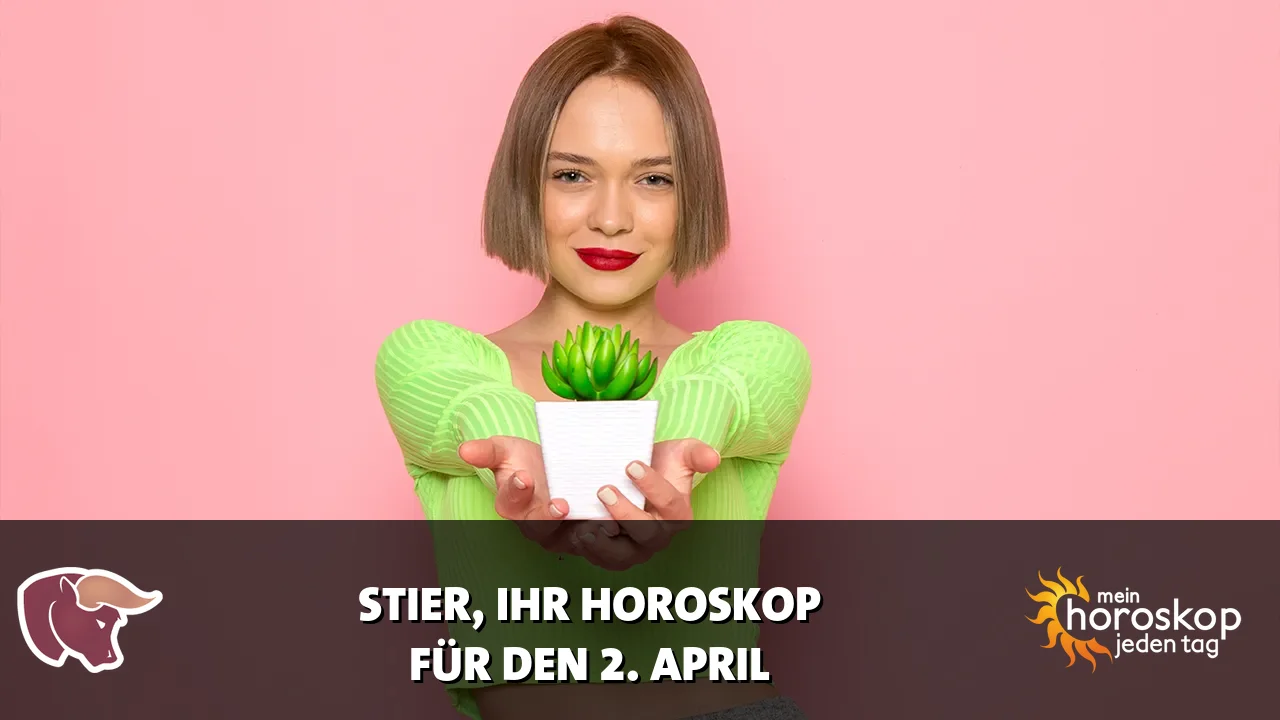 Horoscope Stier du Donnerstag, 2. April 2026
