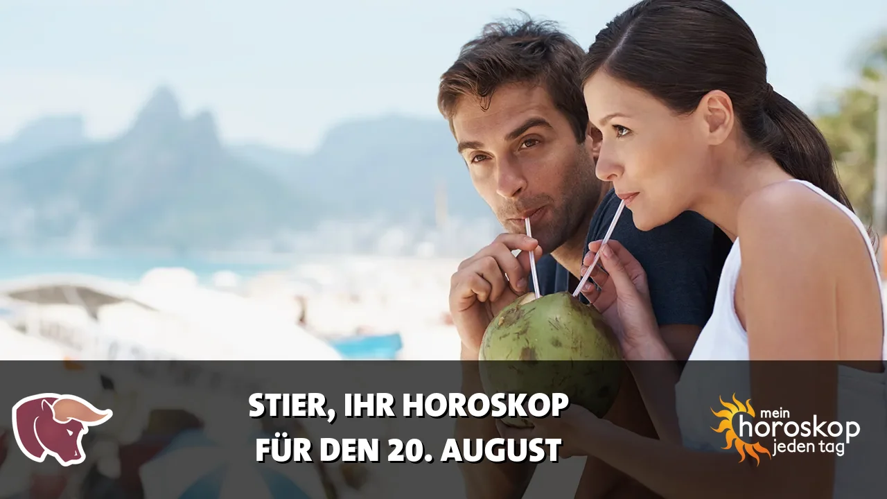 Horoscope Stier du Donnerstag, 20. August 2026