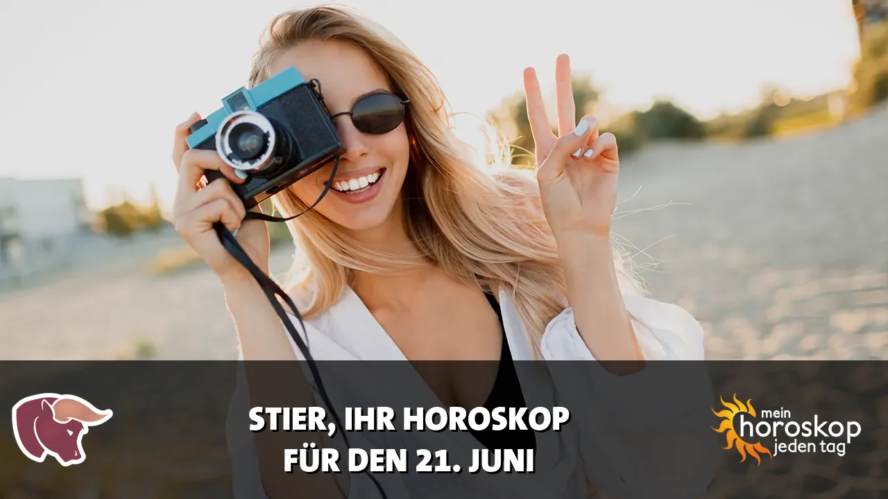 Horoscope Stier du Sonntag, 21. Juni 2026