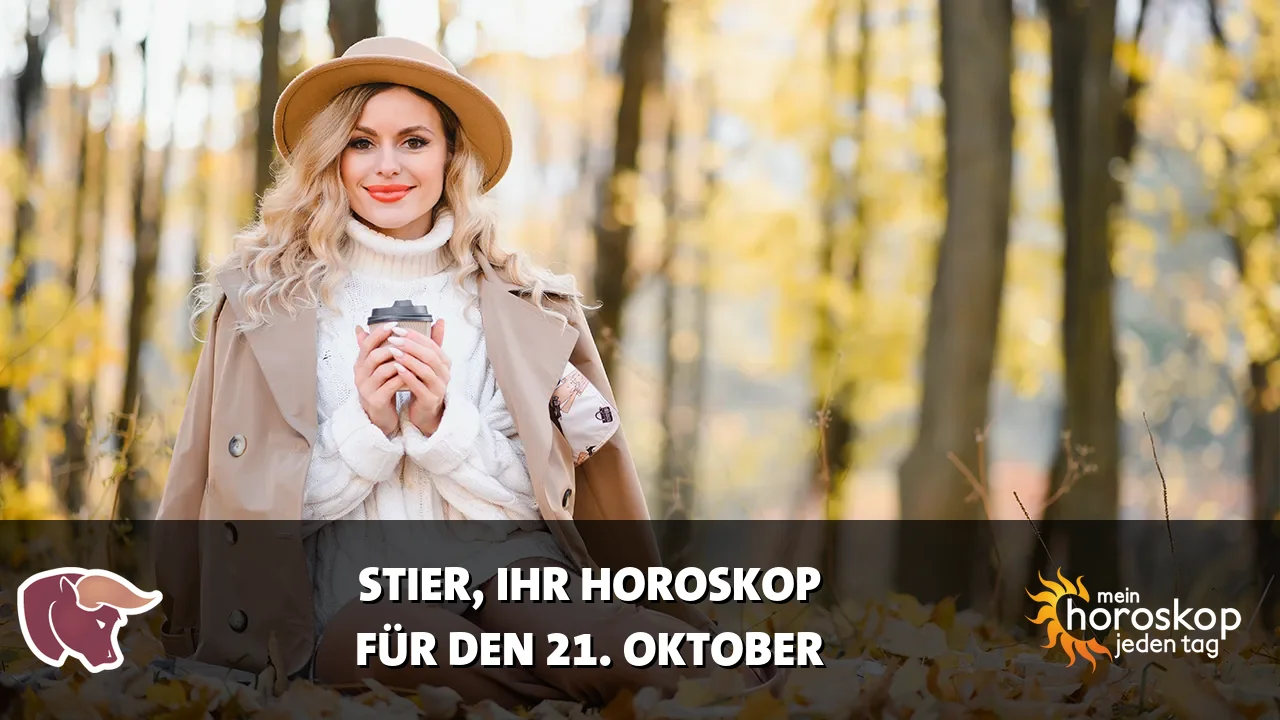 Horoscope Stier du Mittwoch, 21. Oktober 2026