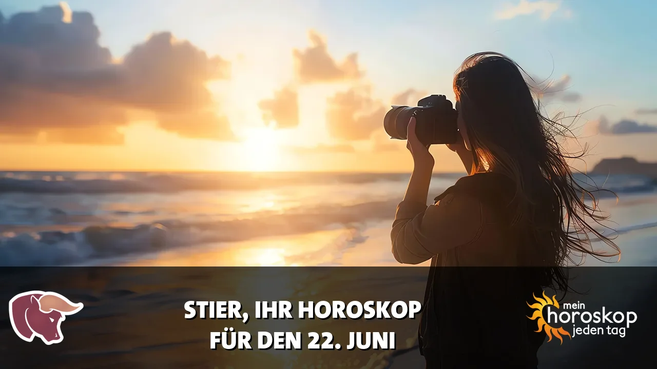 Horoscope Stier du Montag, 22. Juni 2026
