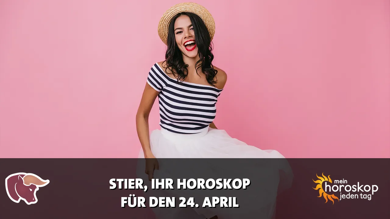 Horoscope Stier du Freitag, 24. April 2026