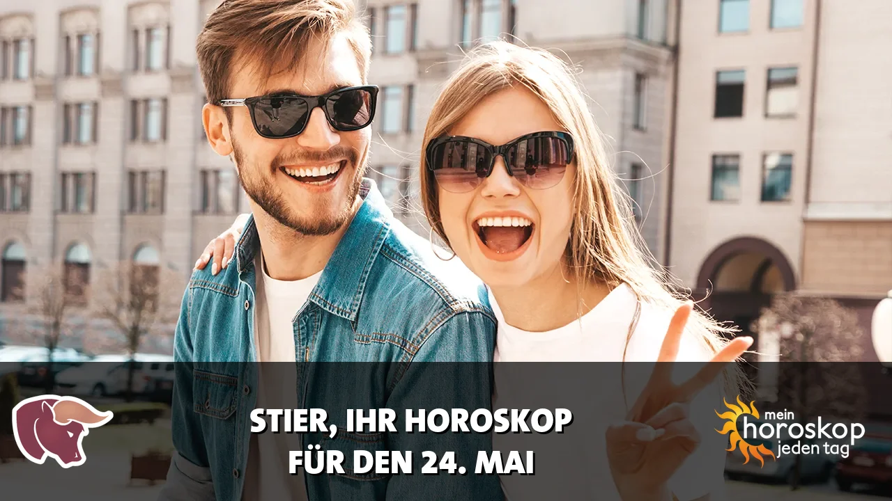 Horoscope Stier du Sonntag, 24. Mai 2026