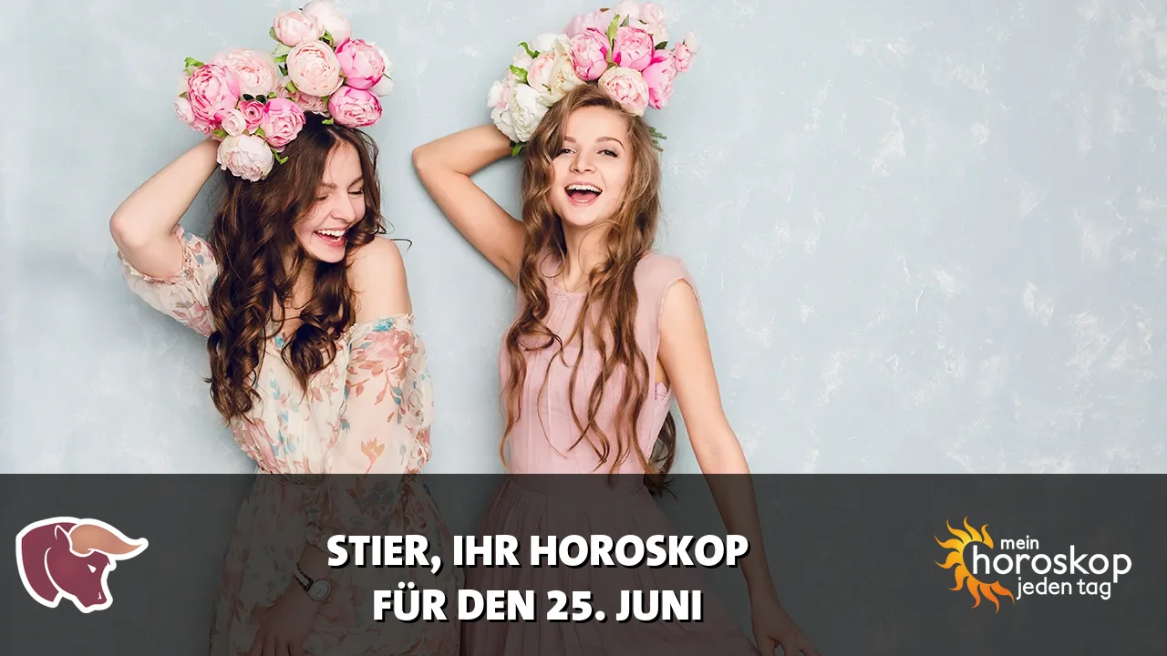 Horoscope Stier du Donnerstag, 25. Juni 2026