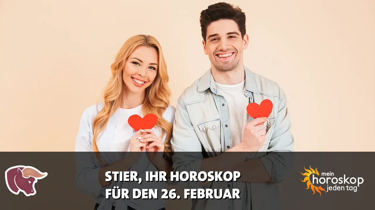 Horoscope Stier du Donnerstag, 26. Februar 2026