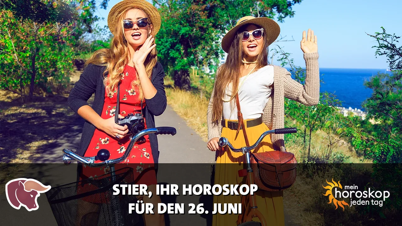 Horoscope Stier du Freitag, 26. Juni 2026