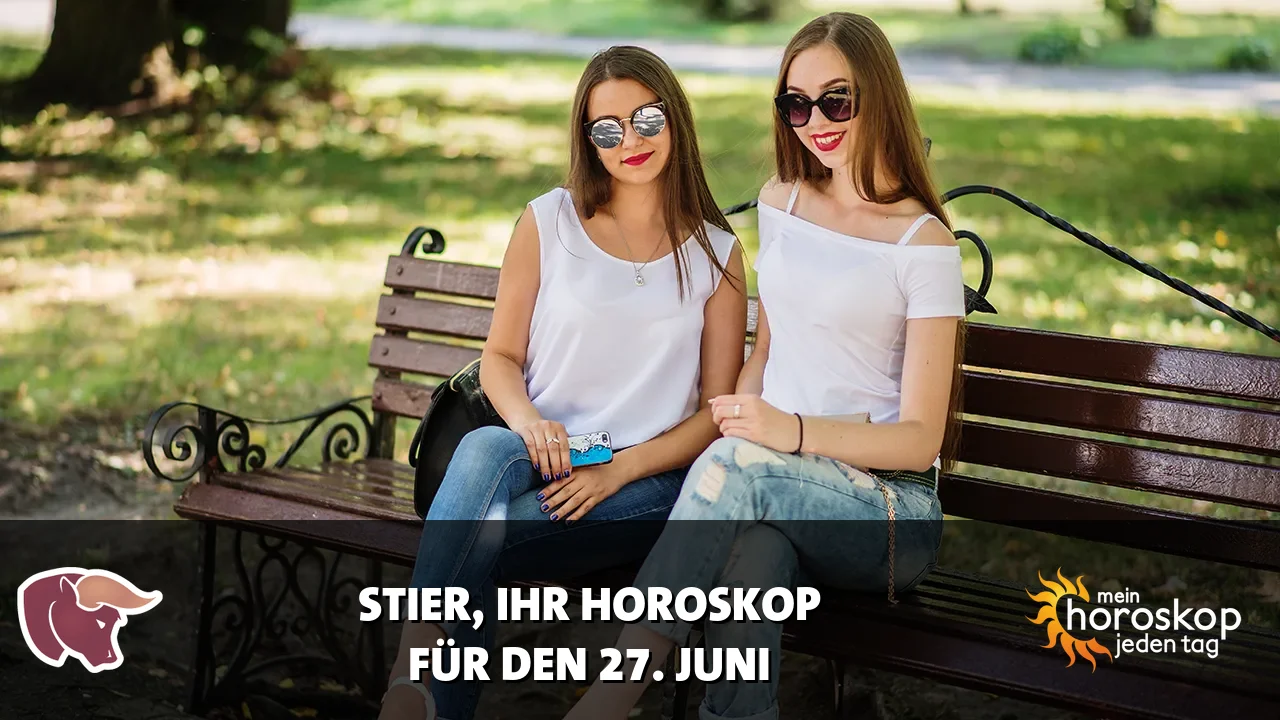 Horoscope Stier du Samstag, 27. Juni 2026