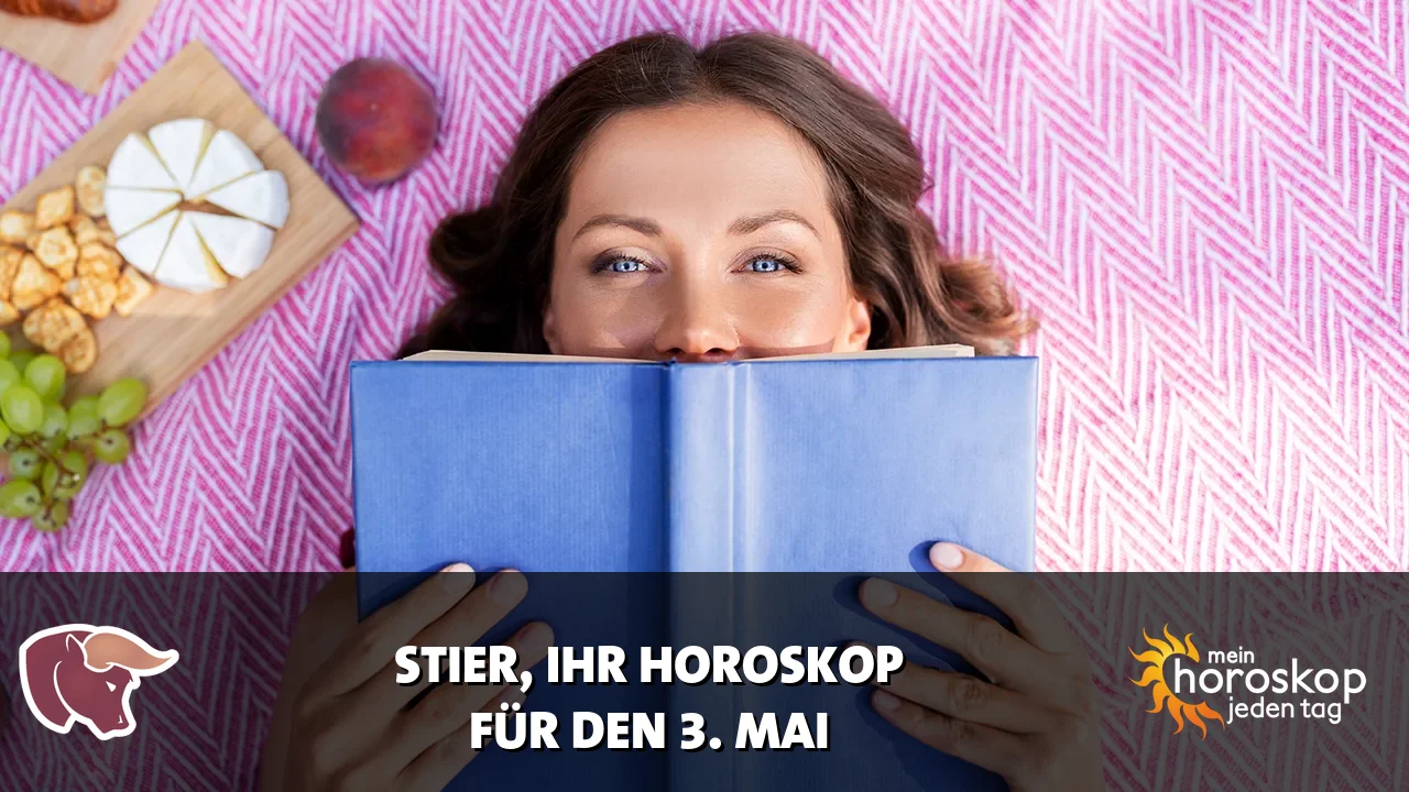 Horoscope Stier du Sonntag, 3. Mai 2026