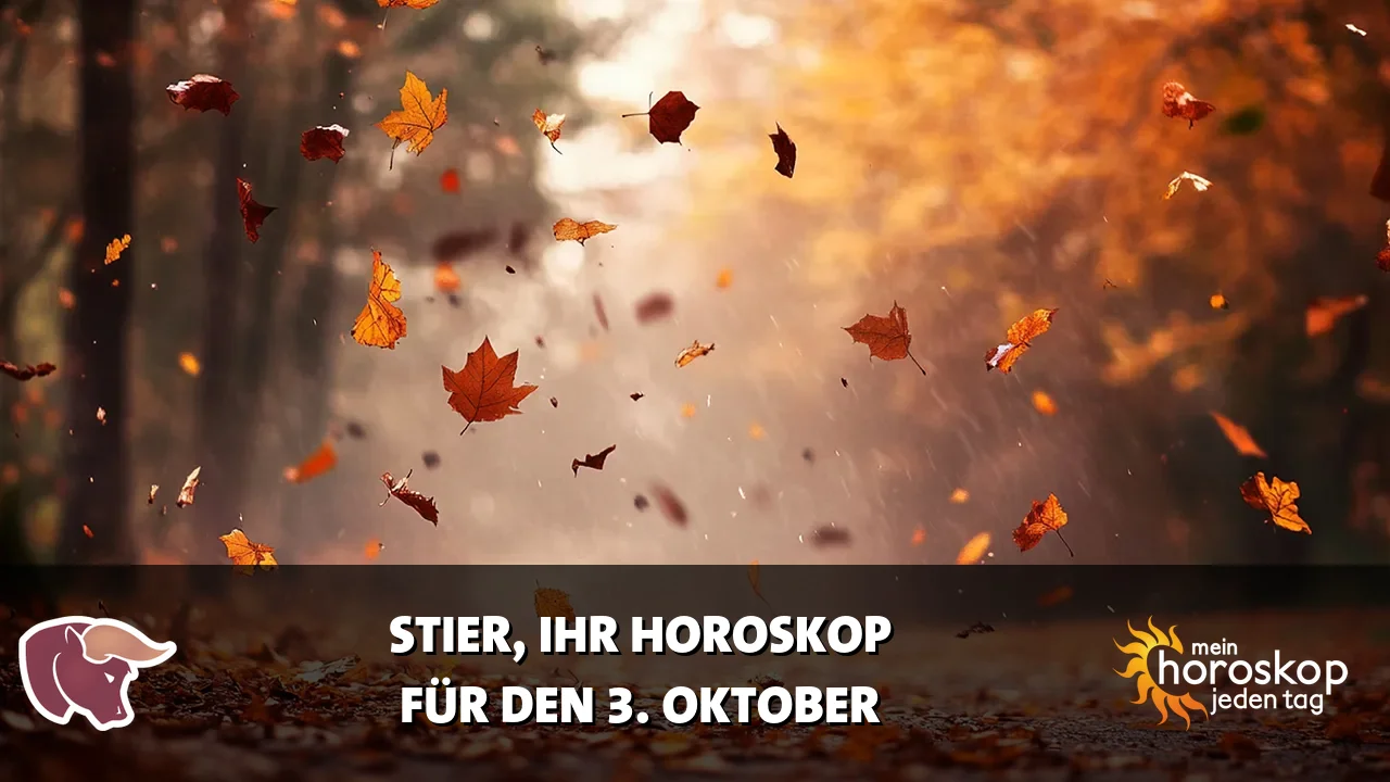 Horoscope Stier du Samstag, 3. Oktober 2026