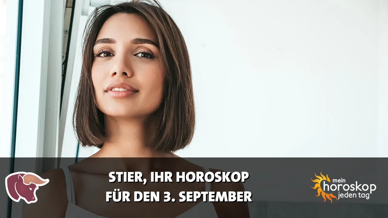 Horoscope Stier du Donnerstag, 3. September 2026