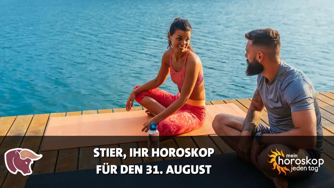 Horoscope Stier du Montag, 31. August 2026