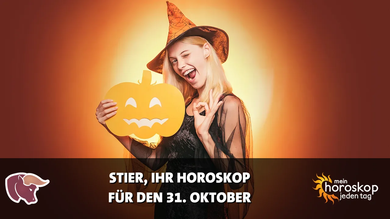 Horoscope Stier du Samstag, 31. Oktober 2026