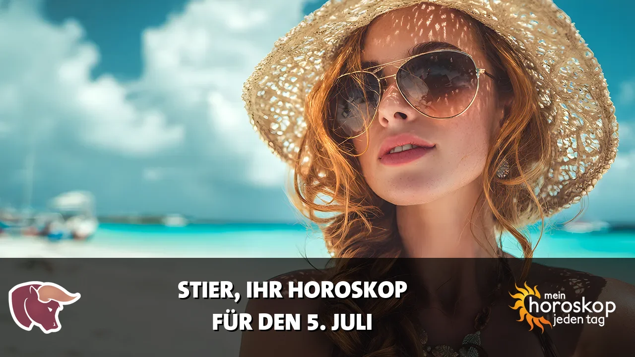 Horoscope Stier du Sonntag, 5. Juli 2026