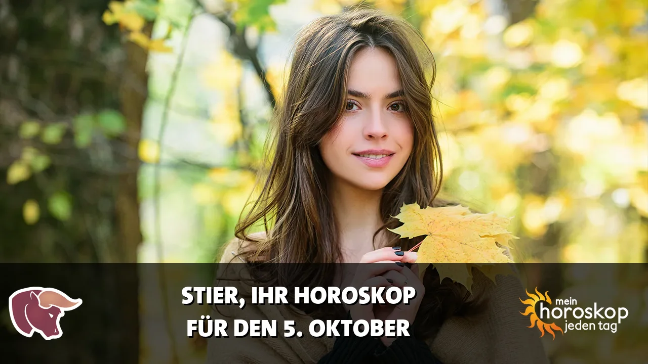 Horoscope Stier du Montag, 5. Oktober 2026