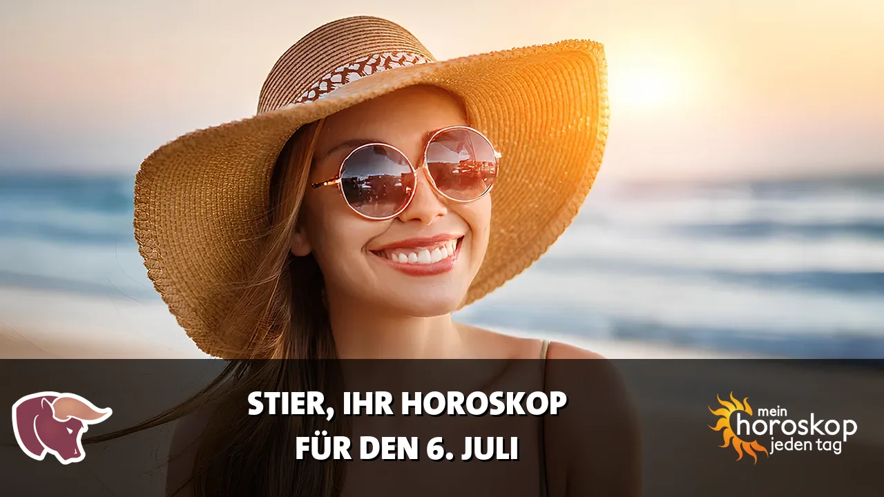 Horoscope Stier du Montag, 6. Juli 2026