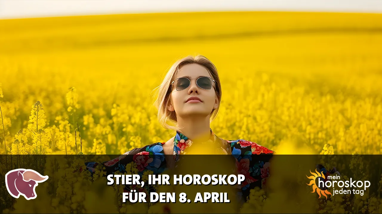 Horoscope Stier du Mittwoch, 8. April 2026