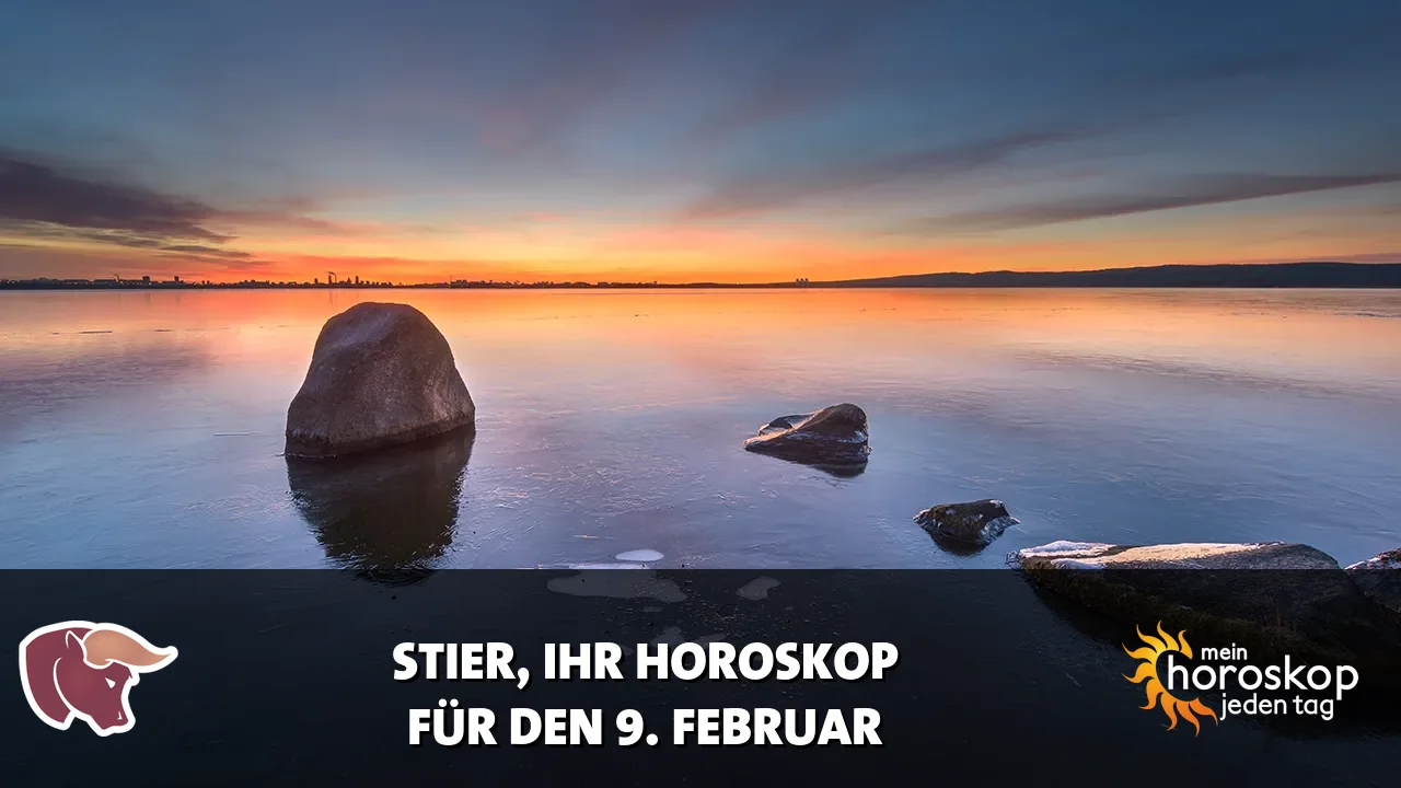 Horoscope Stier du Montag, 9. Februar 2026
