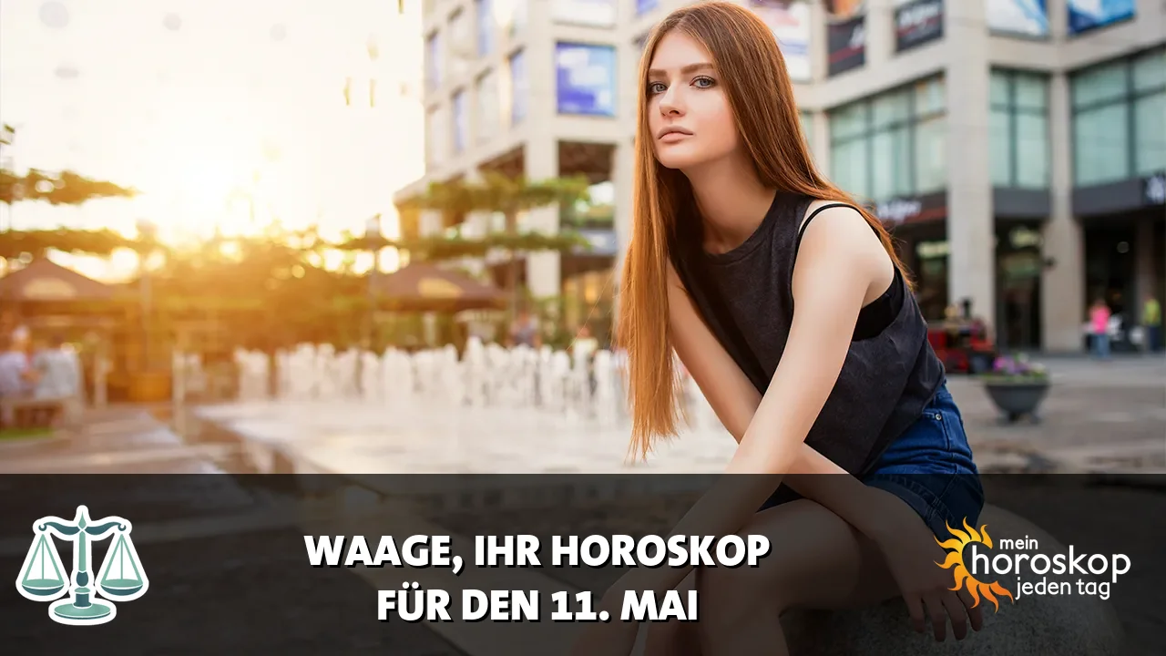 Horoscope Waage du Montag, 11. Mai 2026