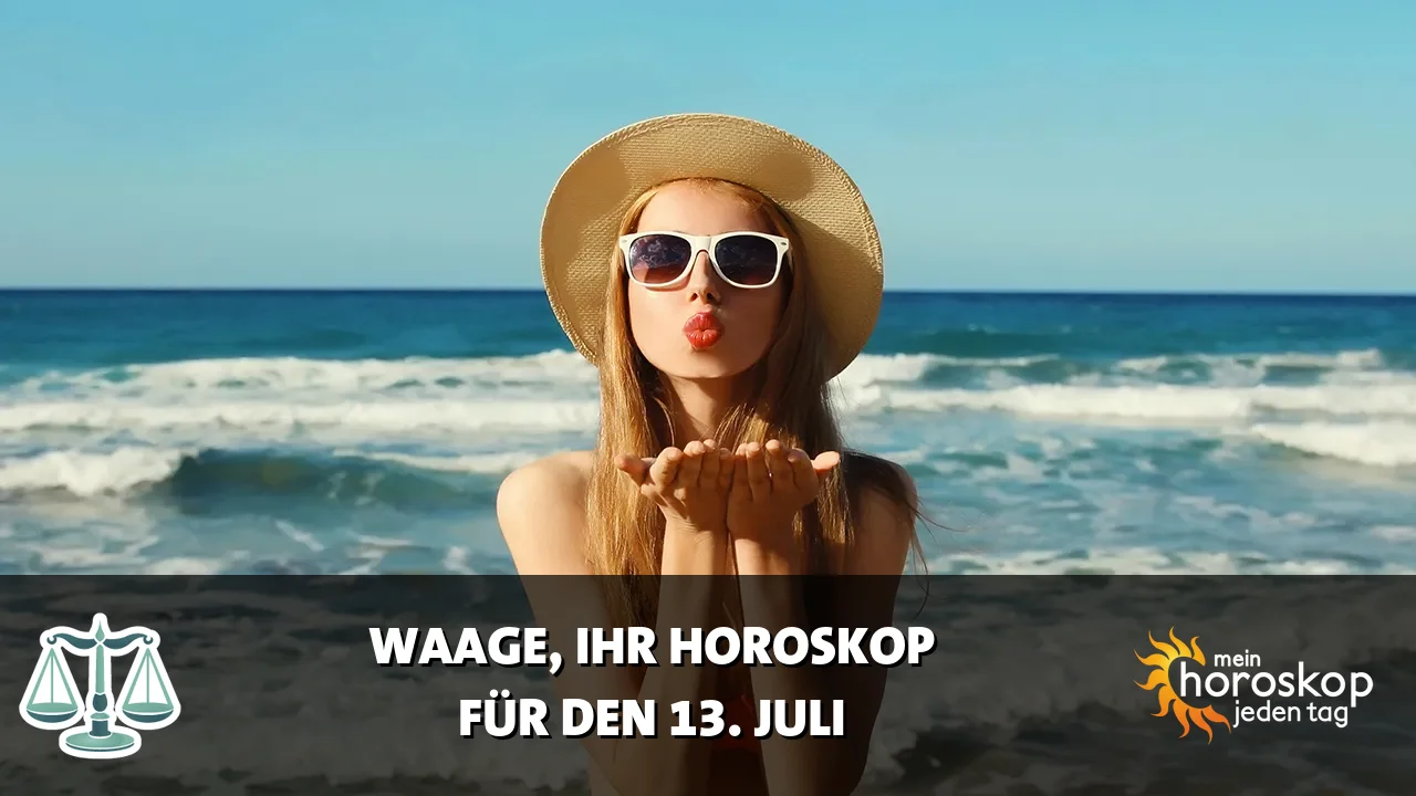 Horoscope Waage du Montag, 13. Juli 2026