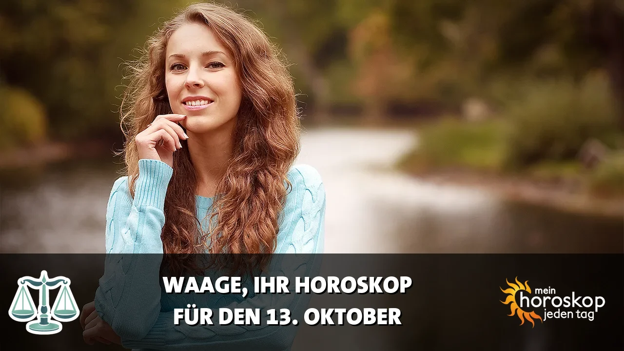Horoscope Waage du Dienstag, 13. Oktober 2026