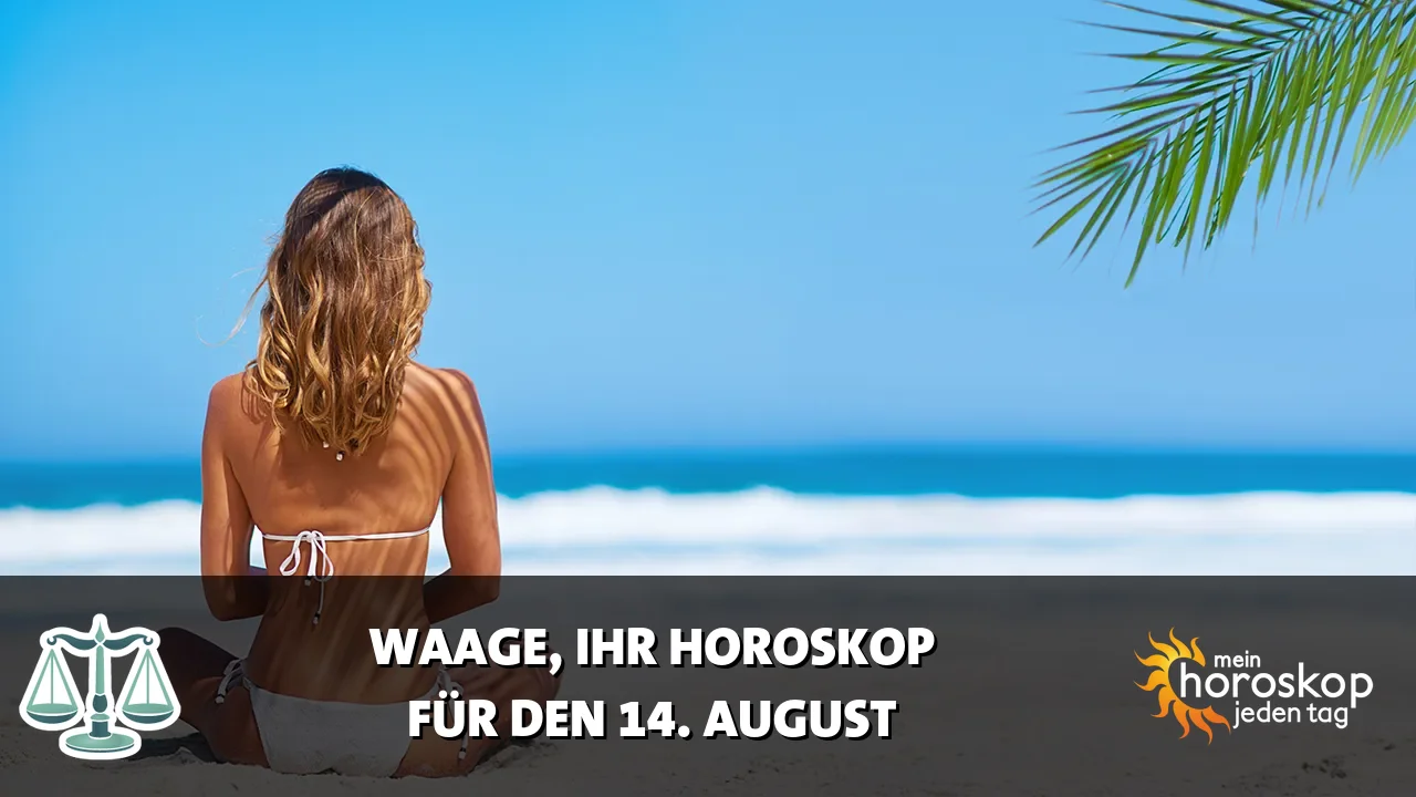 Horoscope Waage du Freitag, 14. August 2026