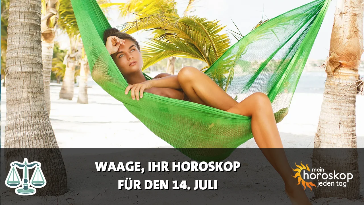 Horoscope Waage du Dienstag, 14. Juli 2026