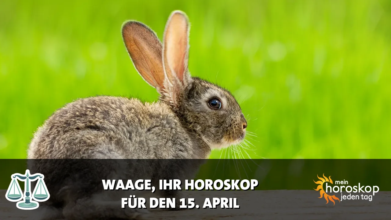 Horoscope Waage du Mittwoch, 15. April 2026