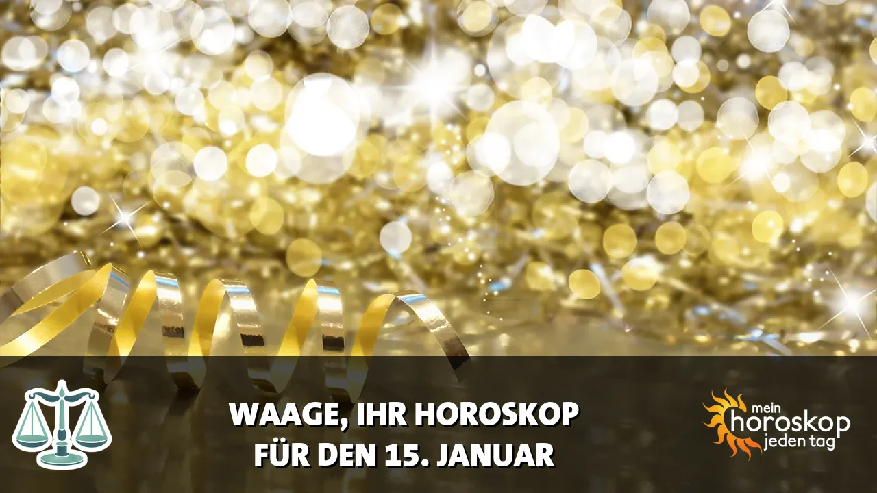 Horoscope Waage du Donnerstag, 15. Januar 2026