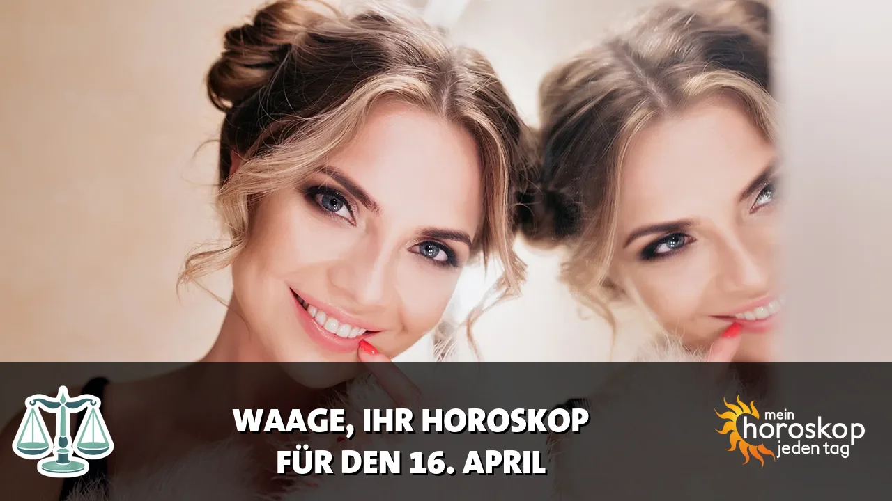 Horoscope Waage du Donnerstag, 16. April 2026