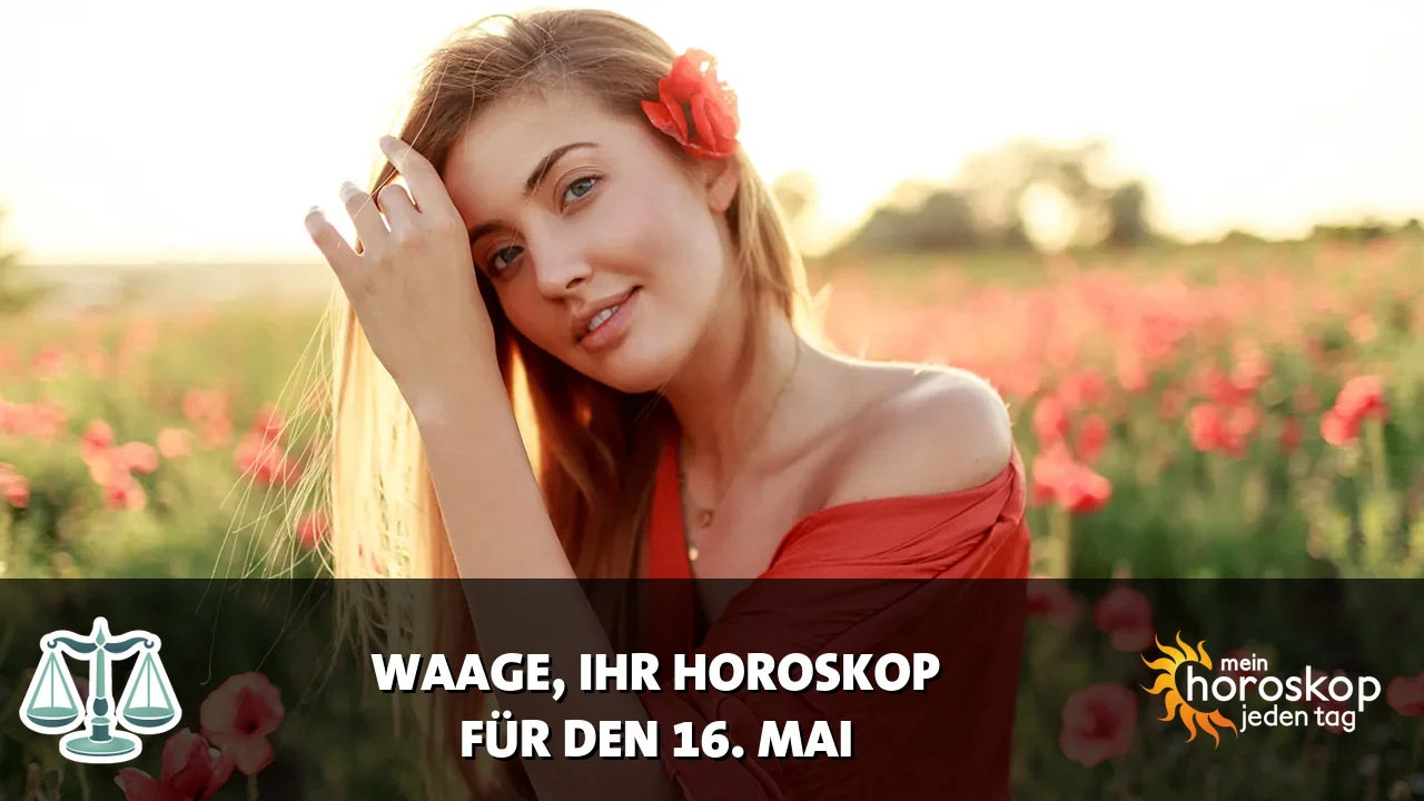 Horoscope Waage du Samstag, 16. Mai 2026