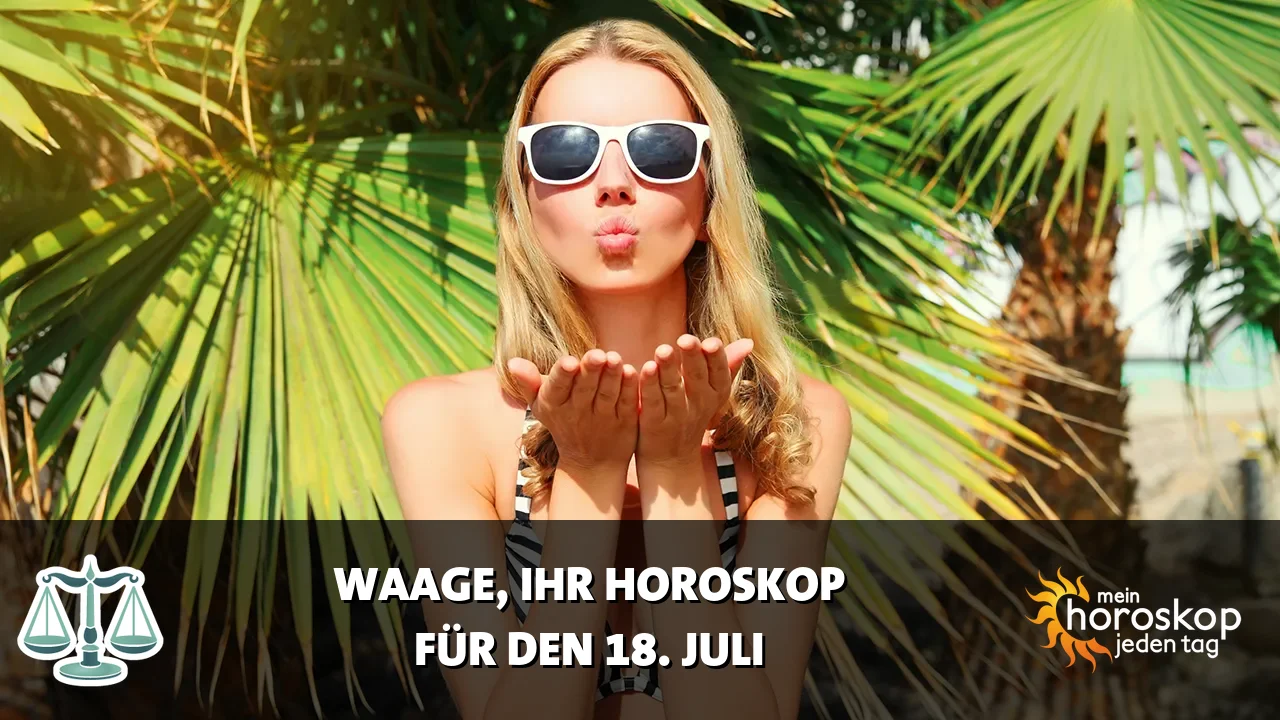 Horoscope Waage du Samstag, 18. Juli 2026
