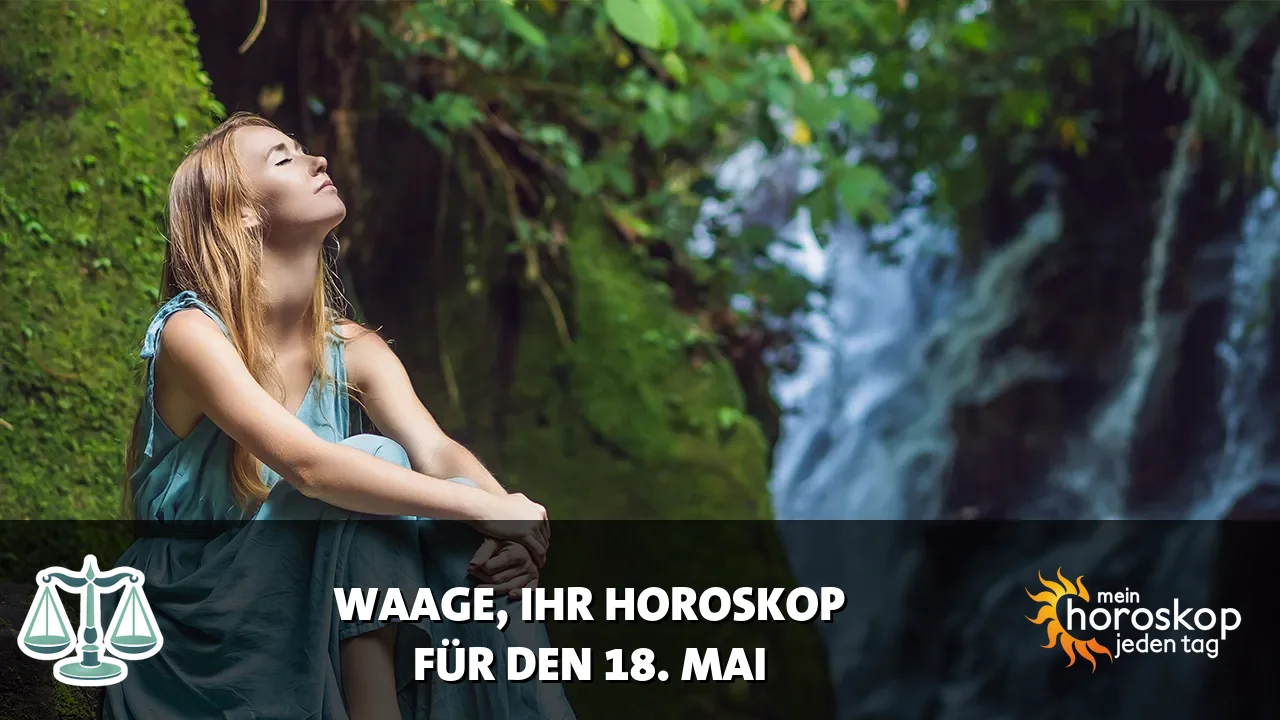 Horoscope Waage du Montag, 18. Mai 2026