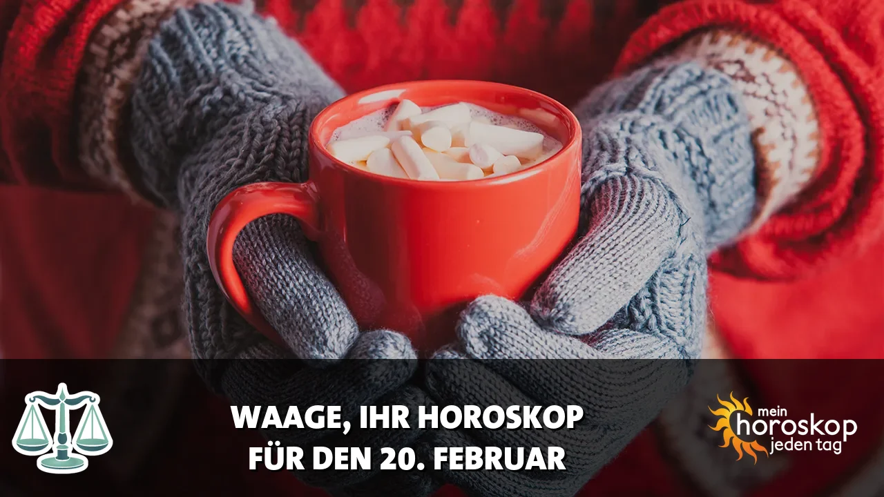 Horoscope Waage du Freitag, 20. Februar 2026