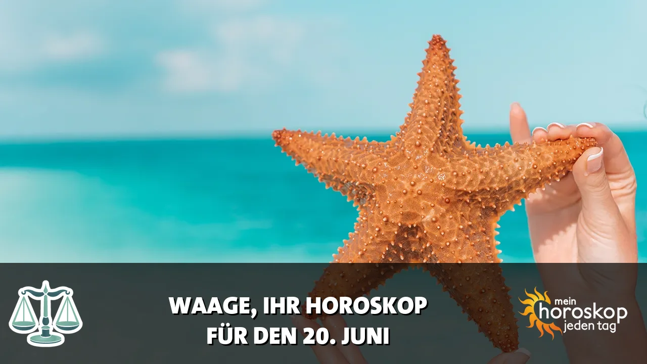 Horoscope Waage du Samstag, 20. Juni 2026