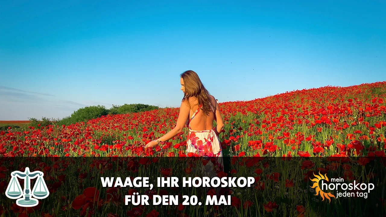 Horoscope Waage du Mittwoch, 20. Mai 2026