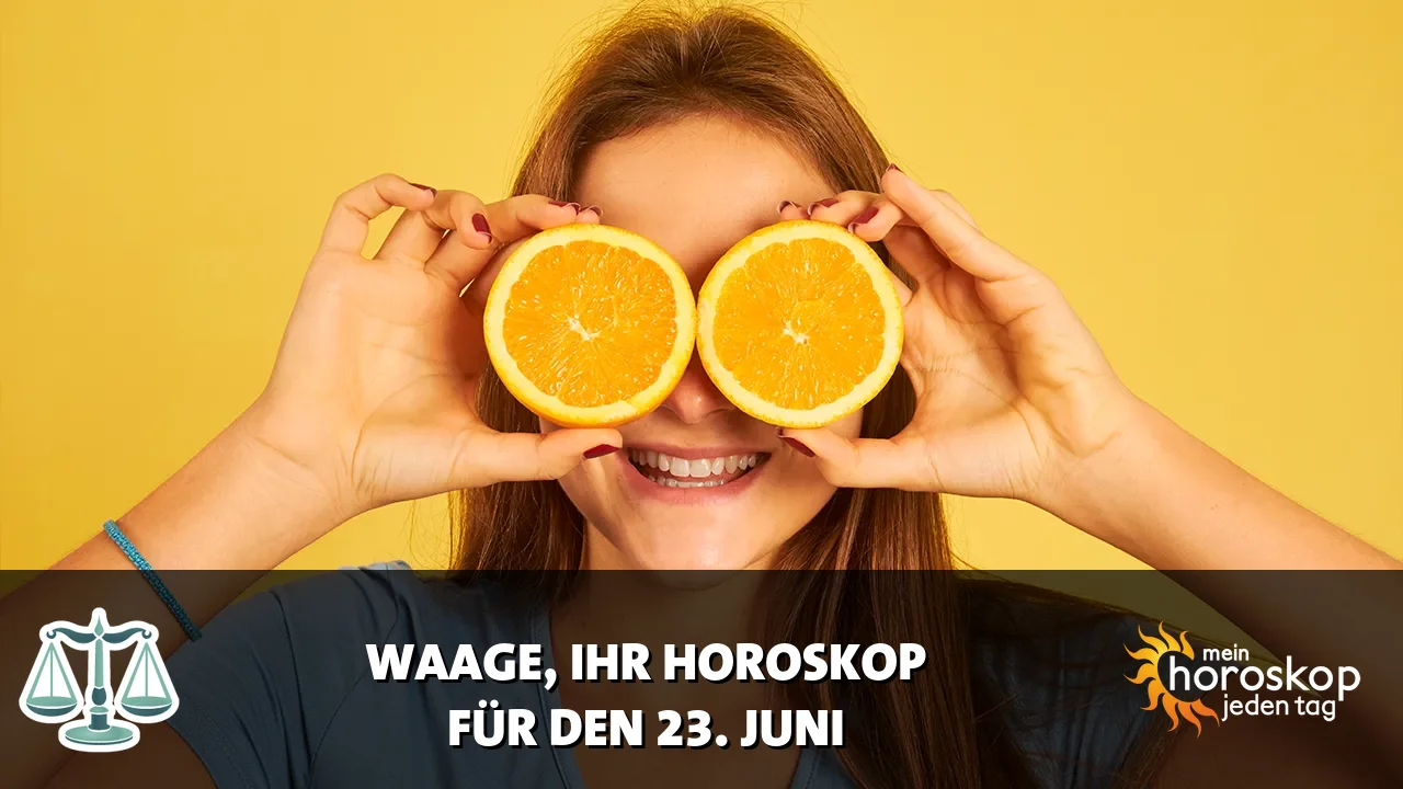 Horoscope Waage du Dienstag, 23. Juni 2026