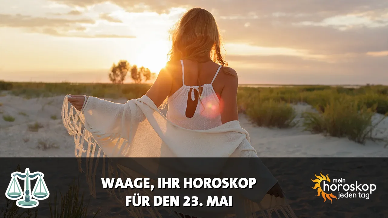 Horoscope Waage du Samstag, 23. Mai 2026