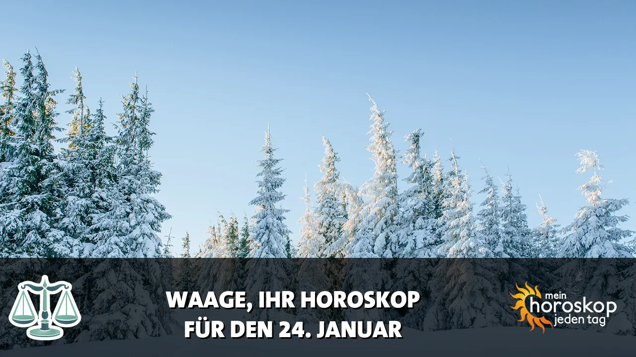 Horoscope Waage du Samstag, 24. Januar 2026