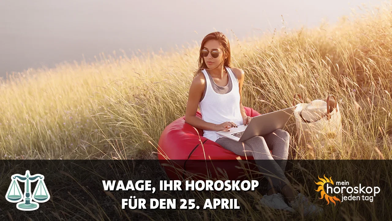 Horoscope Waage du Samstag, 25. April 2026