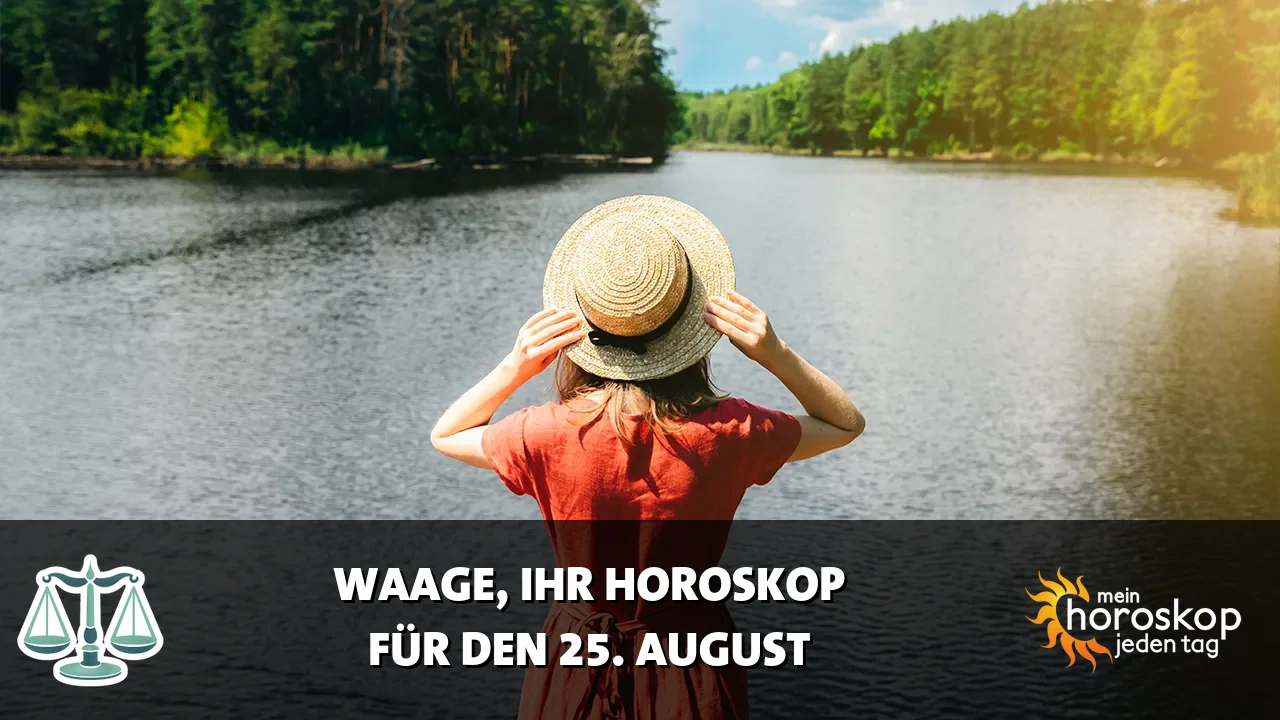 Horoscope Waage du Dienstag, 25. August 2026