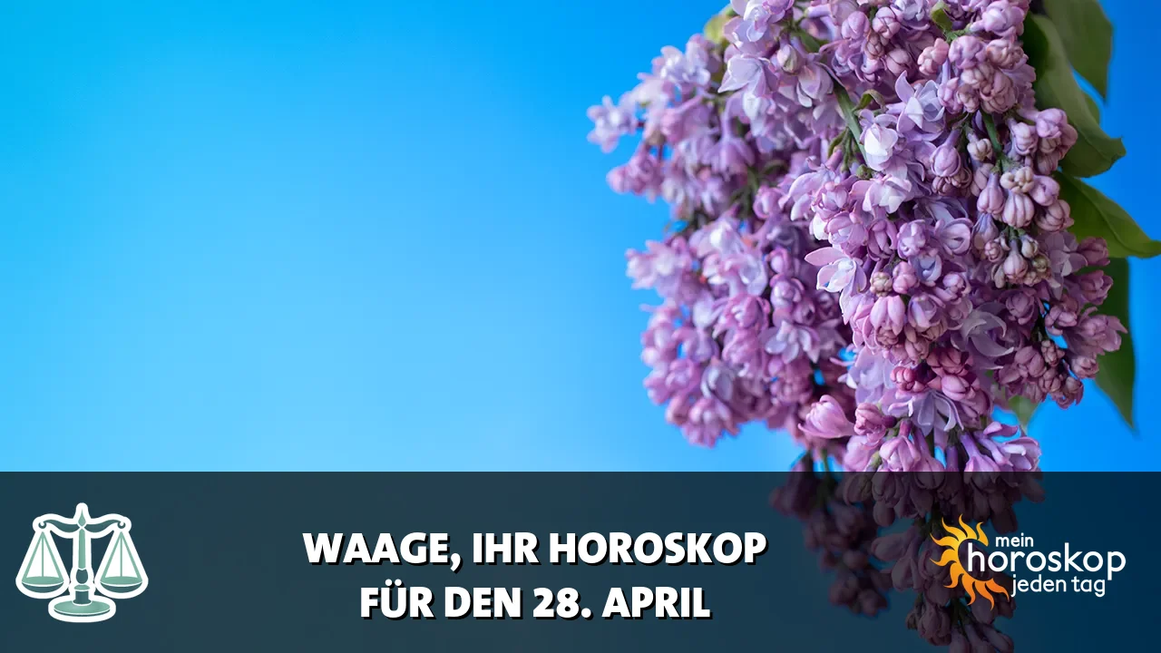 Horoscope Waage du Dienstag, 28. April 2026