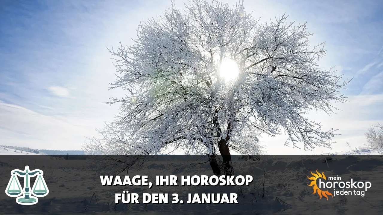 Horoscope Waage du Samstag, 3. Januar 2026