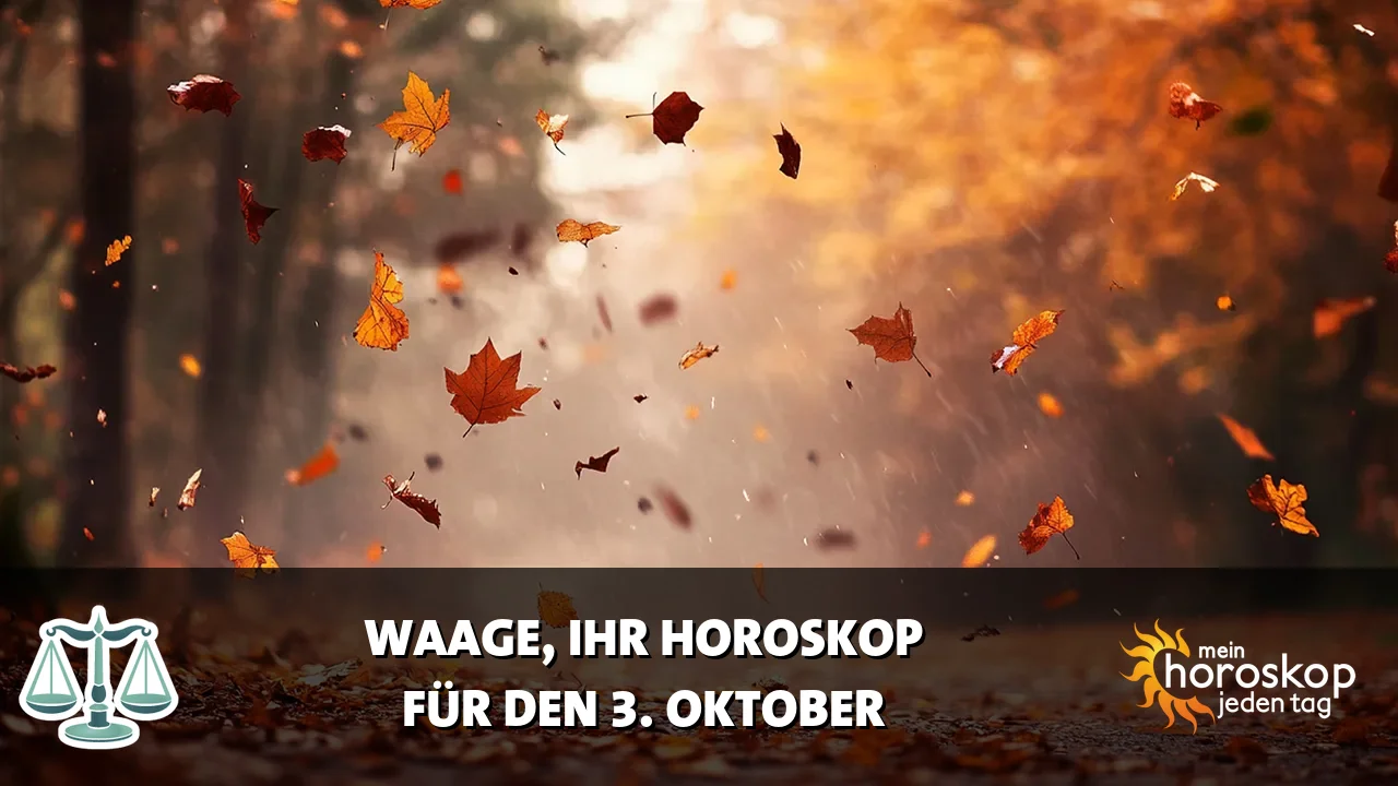 Horoscope Waage du Samstag, 3. Oktober 2026