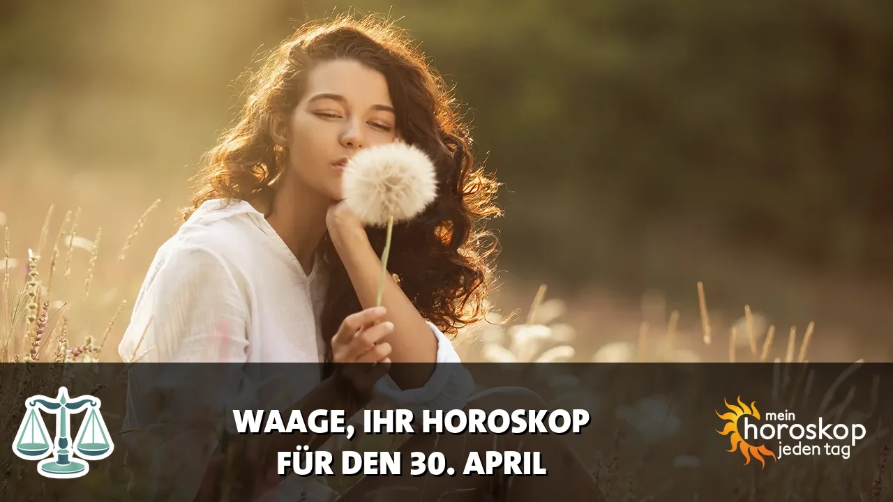 Horoscope Waage du Donnerstag, 30. April 2026