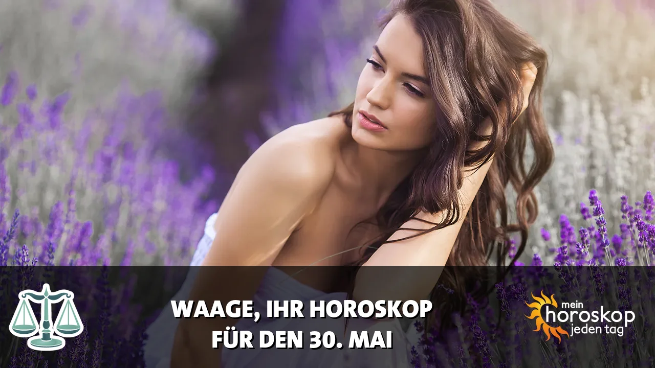 Horoscope Waage du Samstag, 30. Mai 2026