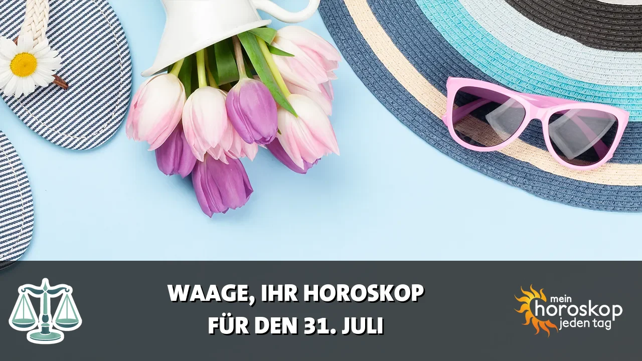 Horoscope Waage du Freitag, 31. Juli 2026