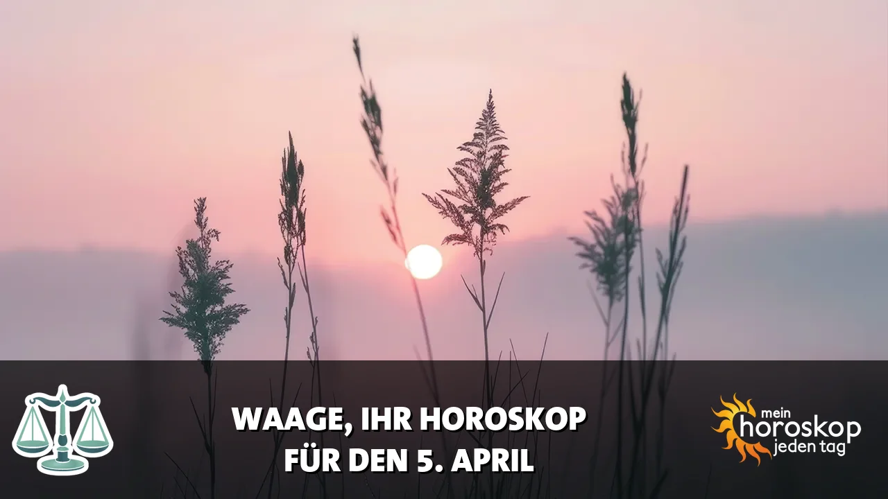 Horoscope Waage du Sonntag, 5. April 2026