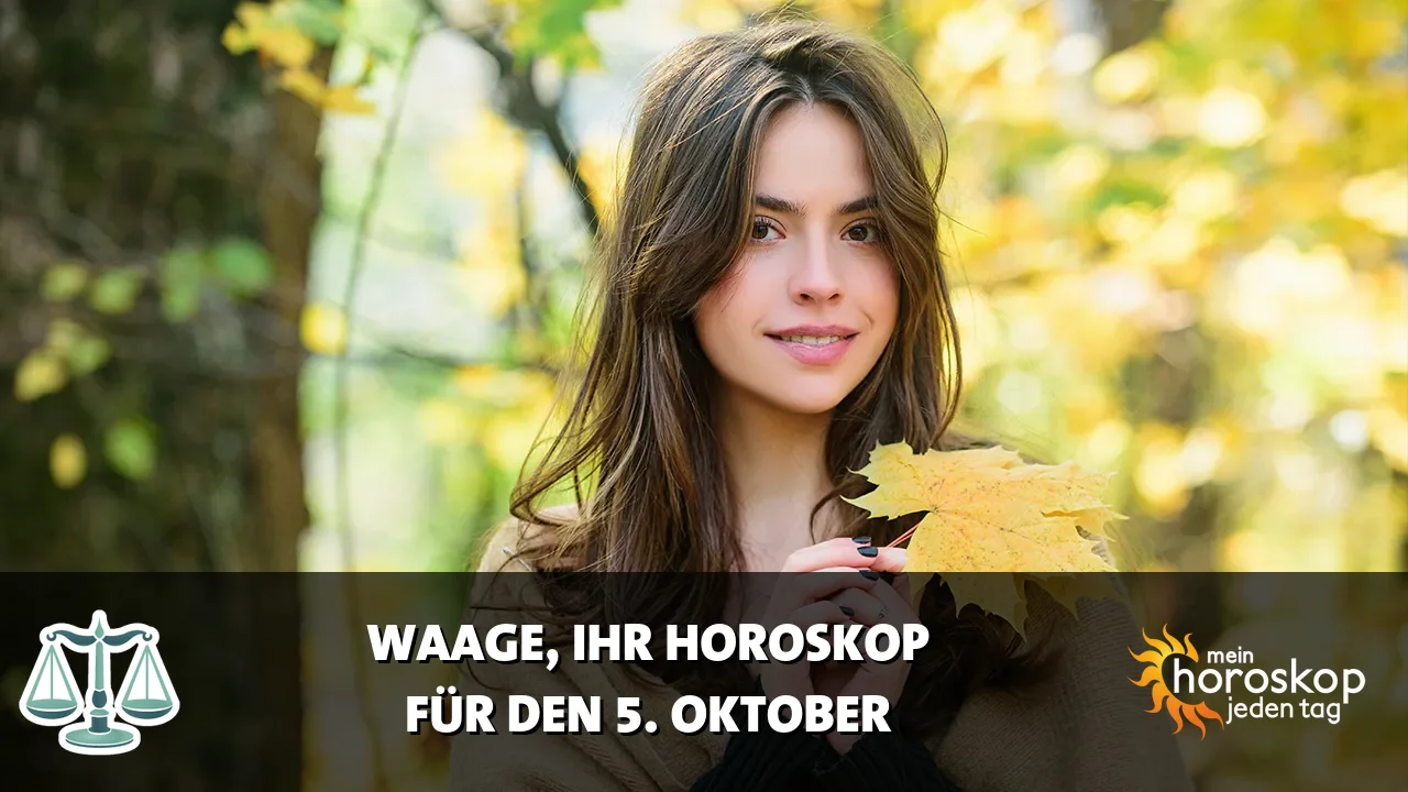 Horoscope Waage du Montag, 5. Oktober 2026